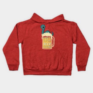 Don't Stop BEER-lieving Kids Hoodie